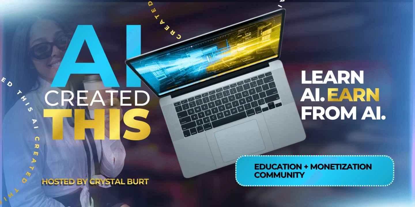 AI Created This — Learn AI. Earn from AI. Hosted by Crystal Burt.